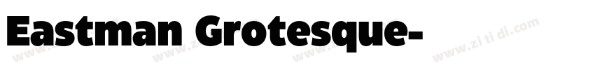 Eastman Grotesque字体转换
